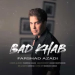 بدخواب فرشاد آزادی
